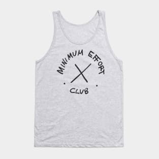 Minimum Effort Club Tank Top